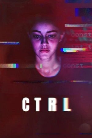 Контроль / Контрл / CTRL (2024)