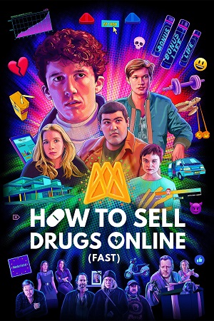 Как продавать наркотики онлайн (быстро) / Не пытайтесь это повторить (сериал 2019 – …)