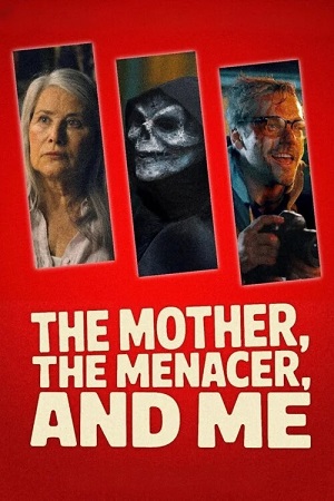 Мама, Устрашитель и я (2025)